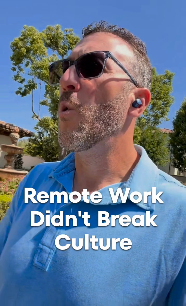 Video thumbnail: Remote Work Didn't Break Culture. It Exposed It.
